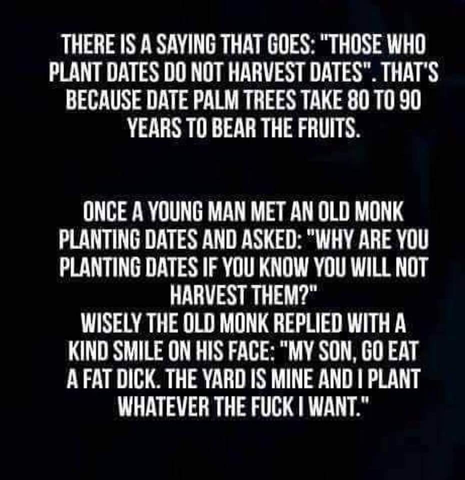 Old Monk's Unexpected Reply to Date Planting Question