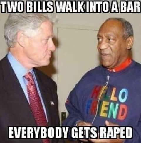 Two Bills Walk Into a Bar - Everybody Gets Raped
