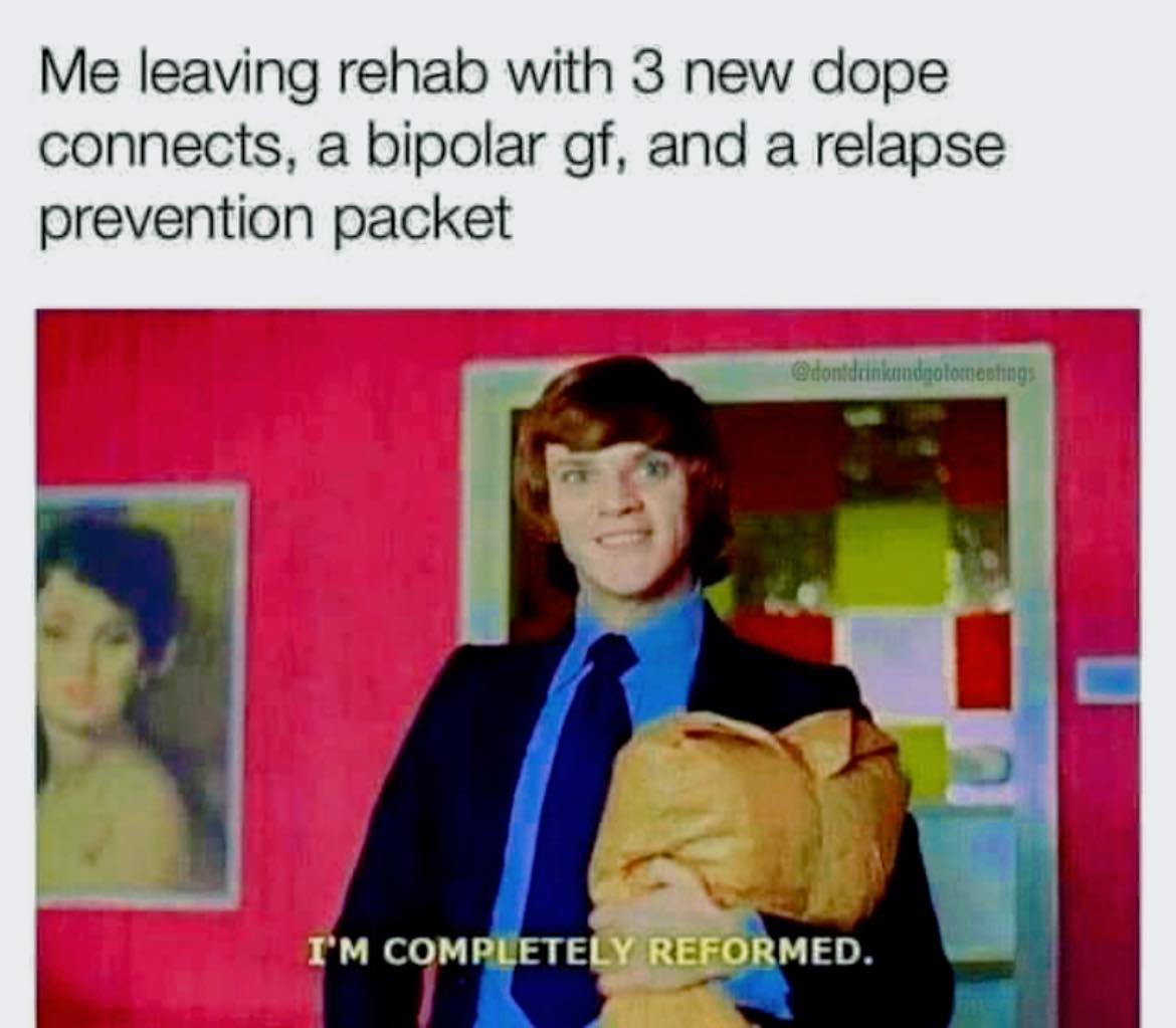 Me leaving rehab with new connections and a relapse prevention packet