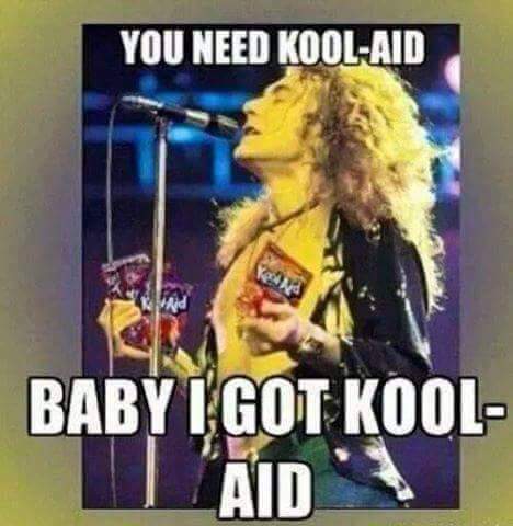 You Need Kool-Aid - Baby I Got Kool-Aid